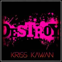 "DESTROY" Mixtape By Kriss Kawan by 𝕂𝕣𝕚𝕤𝕤 𝕂𝕒𝕨𝕒𝕟 💀