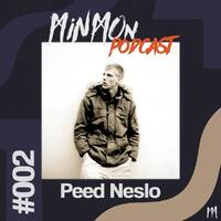 MinMon Podcast #02 by Peed Neslo by MinMon Kollektiv