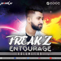 FREAKZ ENTOURAGE VOL.9 - PINKU ft. VARIOUS ARTISTS