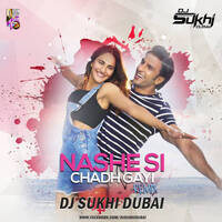 Nashe Si Chadh Gayi (Remix) - DJ Sukhi Dubai by DJ SUKHII