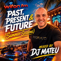 Past, Present &amp; Future vol. 7 (Summer Edition) by DjMateu