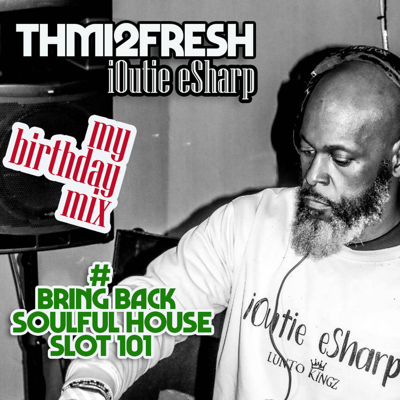 #Bring Back Deep House Slot 101 djthami2fresh Birthday Mix