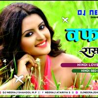Wafa Na Raas Aayee _Full Song _ Bewafa Sanam _ Krishan Kumar, Shilpa Shirodkar - Remix Dj Neeraj Shahdol by D.J. KING OF SHAHDOL