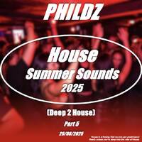 House Summer Sounds (Part 5) - 29-08-2025 by phildz-house