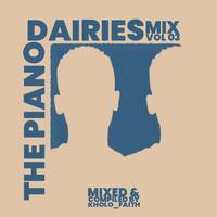 The Piano Dairies Mix Vol 03-Kholo_Faith by Kholo_Faith