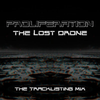Tracklistings Mixtape #130 (2014.09.23) : Proliferation - The Lost Drone by Tracklistings