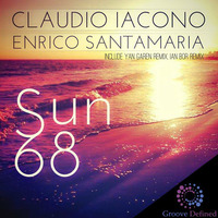 Claudio Iacono &amp; Enrico Santamaria - Sun 68 (Yan Garen Remix) **Out September 09th, 2015** by Yan Garen