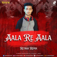 Aala Re Aala (Remix) - DJ Retrax by All Indian DJs Drive