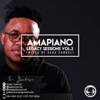 AmaPiano Legacy Sessions Vol.03 (Mixed &amp; Compiled By Gaba Cannal) by Gaba Cannal