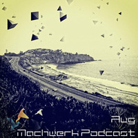 Manek &amp; Wladi Mas - Machwerk Podcast August #020 by Machwerk