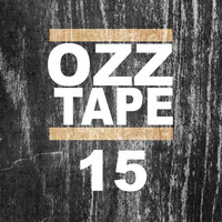 Oscar OZZ - OZZTAPE 15 by Oscar OZZ