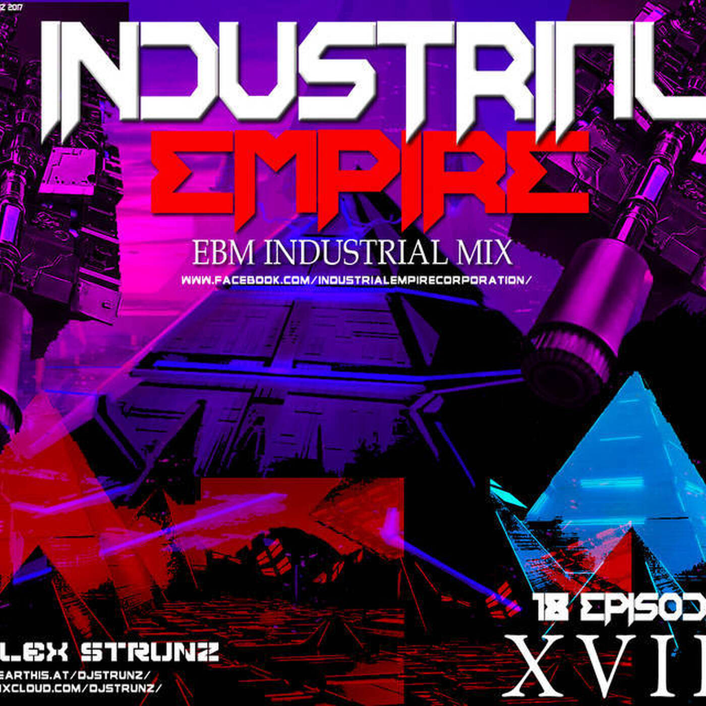 Dj Alex Strunz @ INDUSTRIAL EMPIRE XVIII - 18 EPISODIE - 16-10-2017 episode artwork
