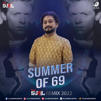 Summer Of 69 (Remix 2022) - DJ Sunil by All Indian DJs Drive