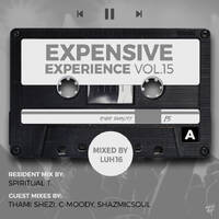 Expensive Experience Vol 15 Guest Mix By ShazmicSoul by Lunga Lusiba