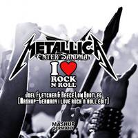 Metallica vs. Joan Jett - Enter Sandman vs. I love Rock 'n' Roll (Joel Fletcher &amp; Reece Low x M-G Edit) by mashupgermany