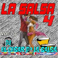 70 - La Salsa 4 Vol 70_2020_ ID_Dj El Cesar D'La Salsa _PN by VDJ CESAR 🎧(salsa-bachata-merengue-cumbia-Latin Music-House)