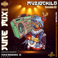 MuziqChild Session22 - June Mix (Winter Warmer) by Tish De MuziqChild_SA