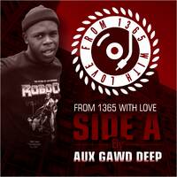 From1365WithLove Vol.2 Side - A By Aux GawdDeep by Aux Gawd Deep (FR)