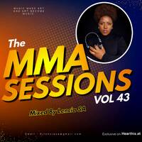MMA_SESSIONS VOL 43 GUEST MIX WITH LENCIA SA by MMA_SESSIONS (Host by DJKingArthur👑)