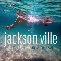 Jackson Ville feat. Hana Reeves - Burn Up (Blueberg Remix) [OUT NOW] by Blueberg