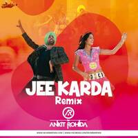 Jee Karda Remix - DJ Ankit Rohida by MumbaiRemix India™