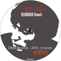 I Can Tell (Belabouche Rework) [ORE021] by OBM Records Prod.