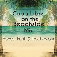 Cuba Libre on the BeachSide Mix by Forrest Funk