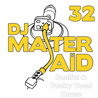 DJ Master Said's Soulful House Mix Volume 32 by DJ Master Saïd