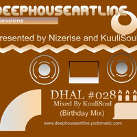 Dhal #028 - Mixed By KuuliSoul (Birthday Mix - Dhal) by DeepHouseArtLine