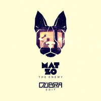 Mat Zo - The Enemy (DJ Dub:ra Edit) FREE DL by DJ DUB:RA