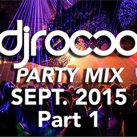 Party Music Sept. 2105 (part one) by DJ Rocco