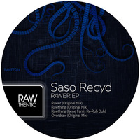 Saso Recyd - Rawthing (Original Mix) by Saso Recyd
