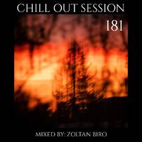 Zoltan Biro - Chill Out Session 181 by Zoltan Biro
