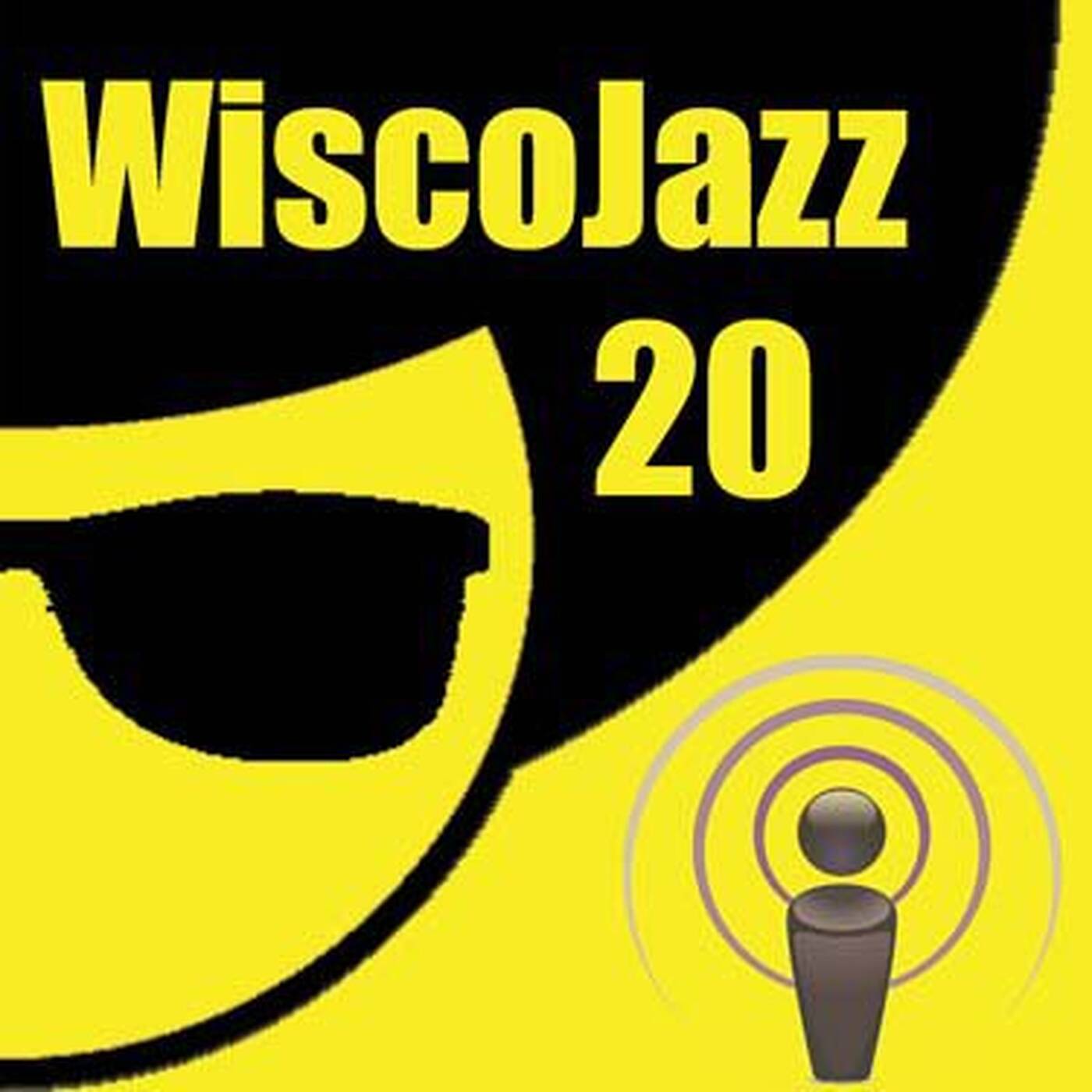 WiscoJazz-Cast - Episode 020 episode artwork
