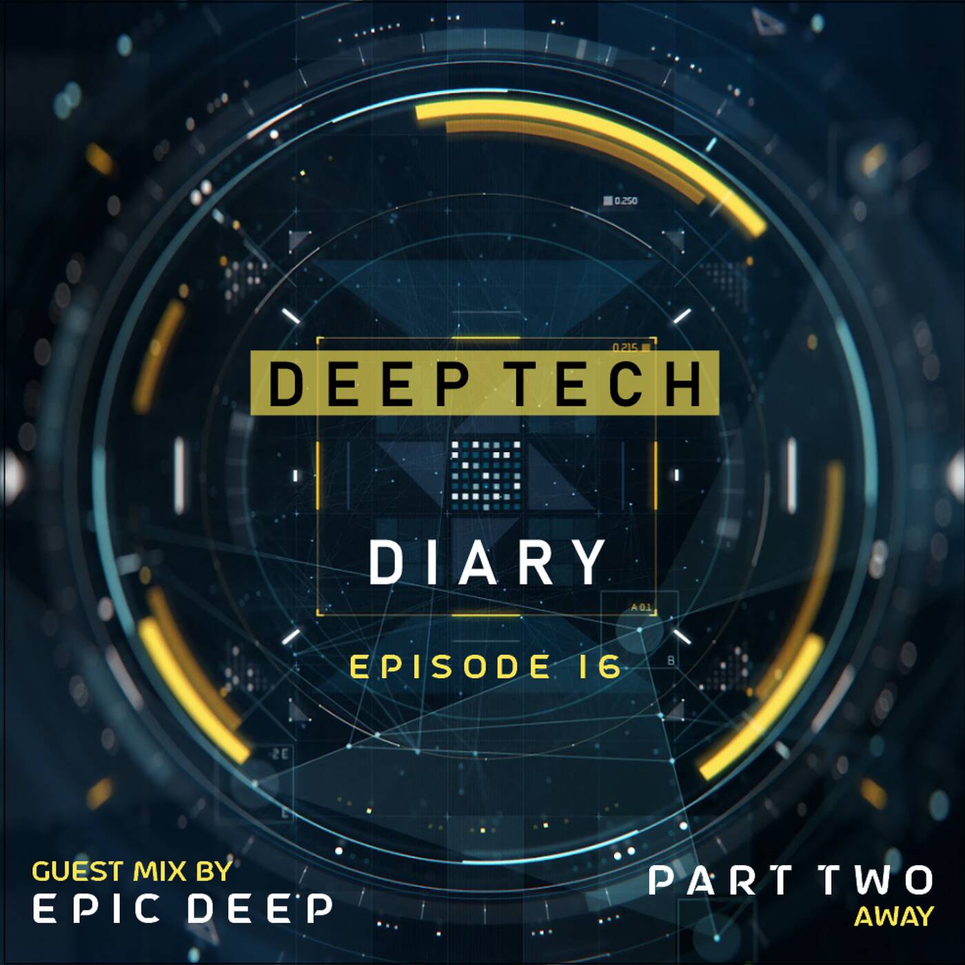 Deep Tech Diary Episode #16 Guest Mix By Epic Deep - Part 2 episode artwork