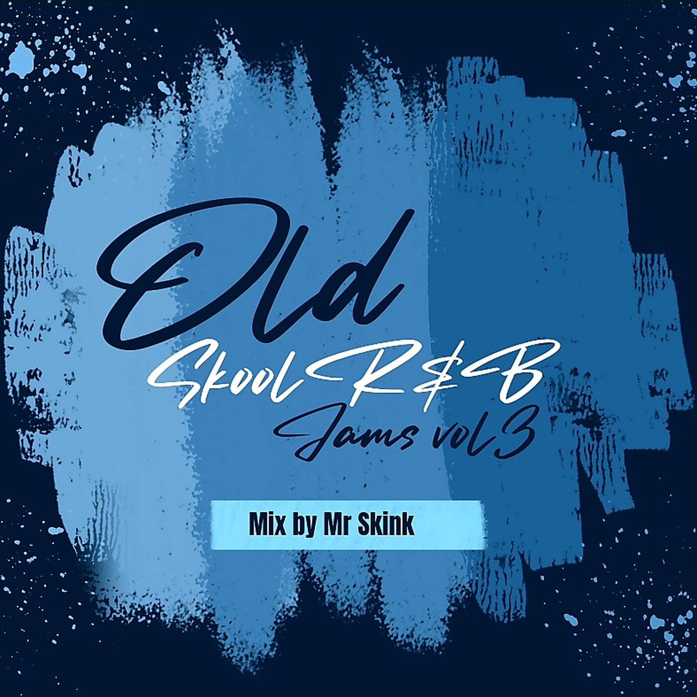 Old school R&B Jams vol3 mix by=Mr Skink episode artwork
