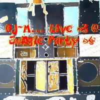 Dj~M... live three @ Eko-6-teK - Jungle Party #4 [22-05-2013] by Dj~M...