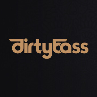 D I R T Y B A S S