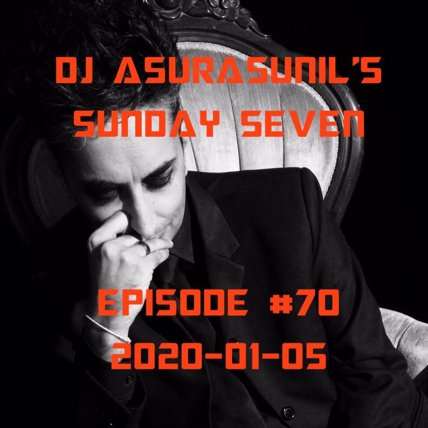 DJ AsuraSunil's Sunday Seven Mixshow #70 - 20200105 episode artwork