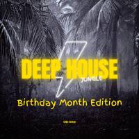 Deep House Jungle Episode 024 (Birthday Month Edition) By ObiWan SA 23 August 2023 by Obie