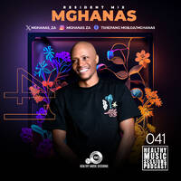 Healthy Music Sessions Podcast 041(Resident Mix)by MGHANAS by Healthy Music Sessions