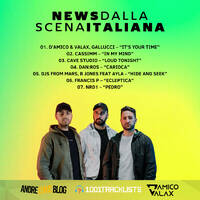  D'Amico &amp; Valax x Andre1blog : News Dalla Scena Italiana 118 (Podcast) by Andre1blog