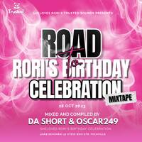 Road To Rori's Birthday Celebration Mixtape By Da Short &amp; Oscar249 by Trusted Sounds