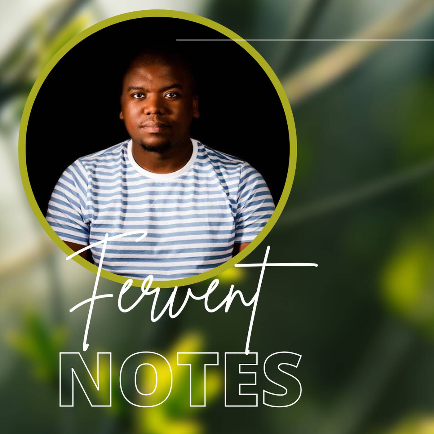 Fervent Notes - Vol.15 (Beat Soul Gratitude Mix) Mixed By Fervent Soul episode artwork
