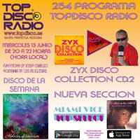 254 Programa Topdisco Radio - Music Play Zyx Disco Collection cd.2 - Miami Vice Top Select - Funkytown - 90Mania - 13.06.2018 by Topdisco Radio