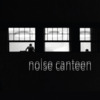 noise canteen