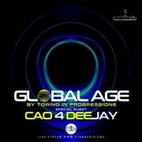 Global Age 015 - Guest of the week CAO 4 DEEJAY by Universocao Music Department