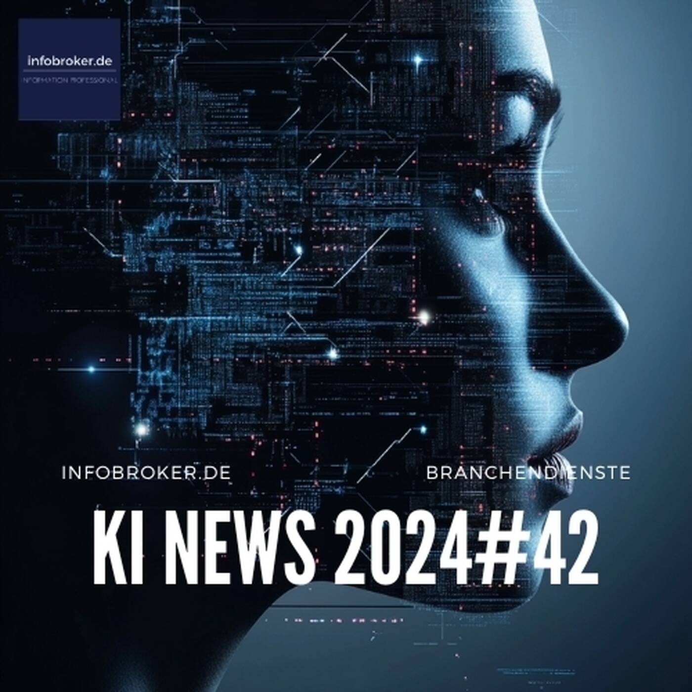 KI News – 2024#42 – Künstliche Intelligenz in Branchen und Märkten episode artwork
