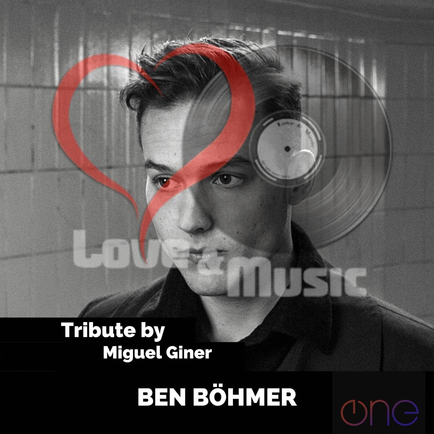 Love&MusicByMiguelGiner050_Ben_Böhmer_Tribute episode artwork