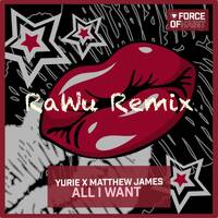 All I Want (RaWu Remix) by RaWu